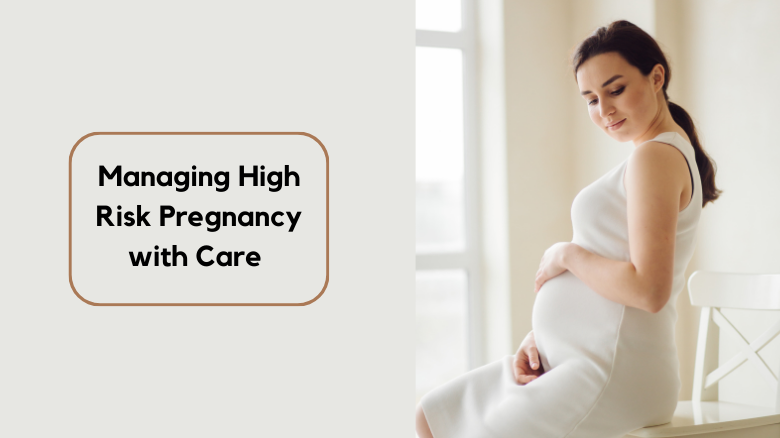 High-Risk Pregnancy: What You Need to Know